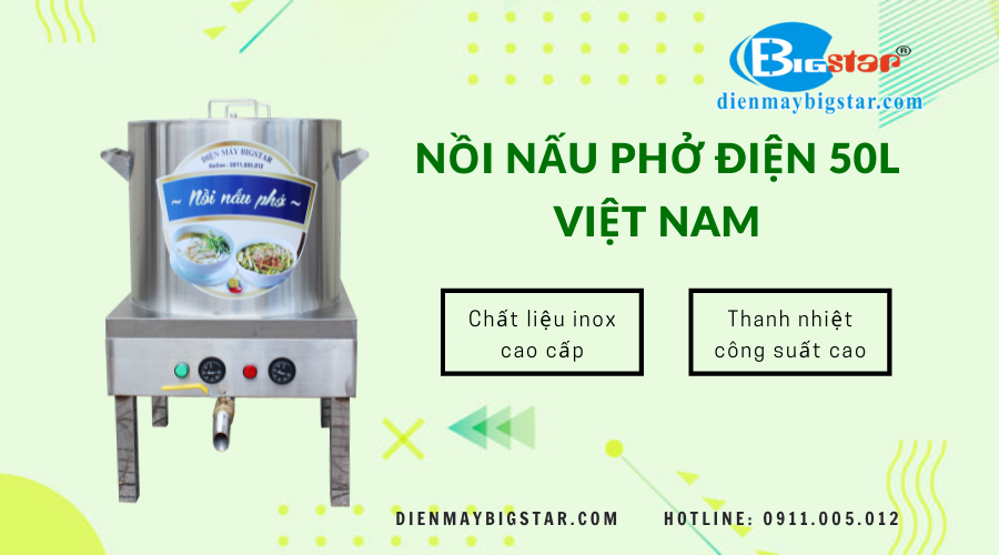 Nồi nấu phở điện 50L Việt Nam
